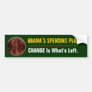 Obama's Spending Plan Bumper Sticker