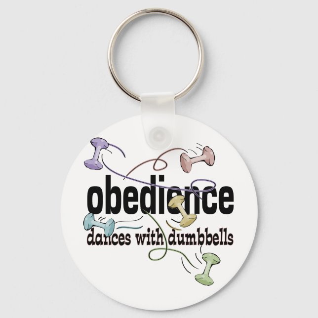 Obedience: Dances with Dumbbells Key Ring (Front)