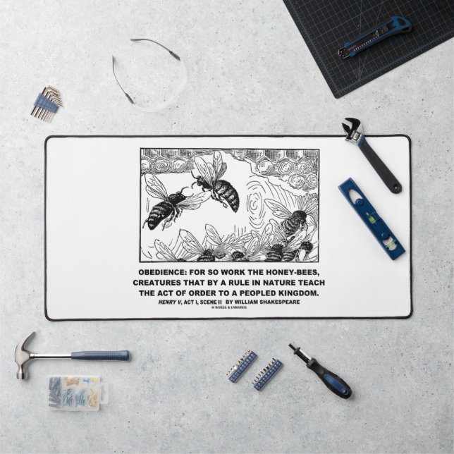 Obedience Work Honey-Bees Henry V Shakespeare Desk Mat (Workstation)