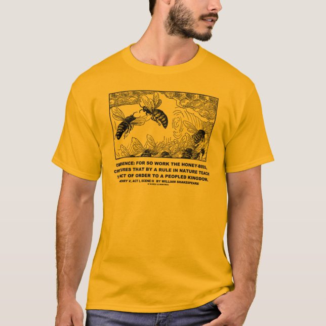 Obedience Work Honey-Bees Henry V Shakespeare T-Shirt (Front)