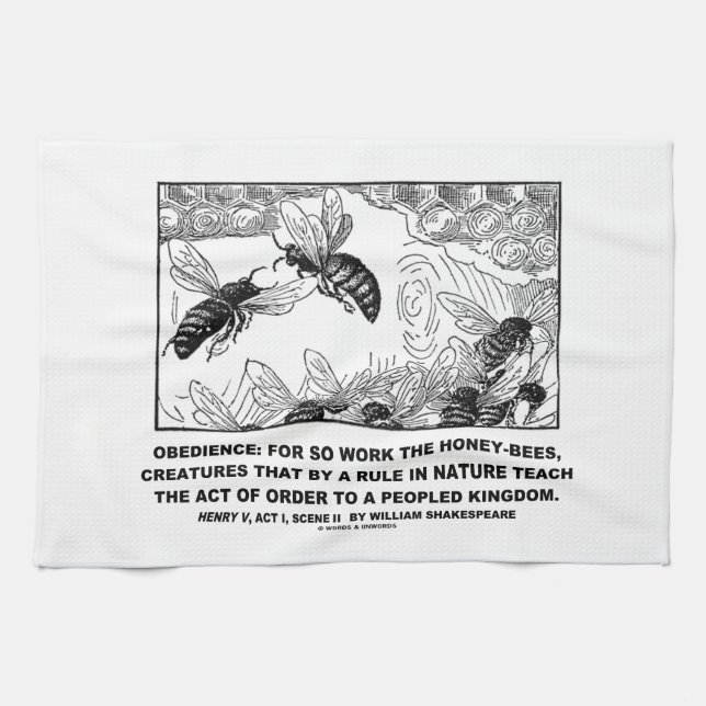 Obedience Work Honey-Bees Henry V Shakespeare Tea Towel (Horizontal)