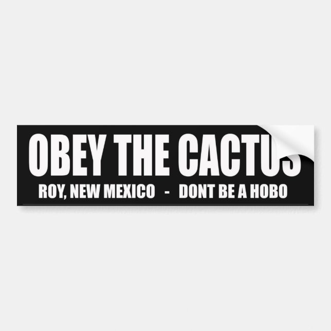OBEY THE CACTUS - Roy New Mexico by Clownsec Bumper Sticker (Front)
