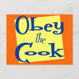 Obey the Cook Kitchen Saying Postcard