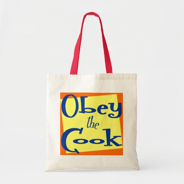 Obey the Cook Kitchen Saying Tote Bag (Front)
