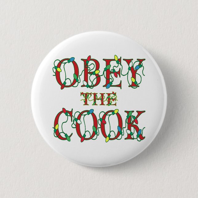 Obey the Cook Saying Holiday Lights 6 Cm Round Badge (Front)