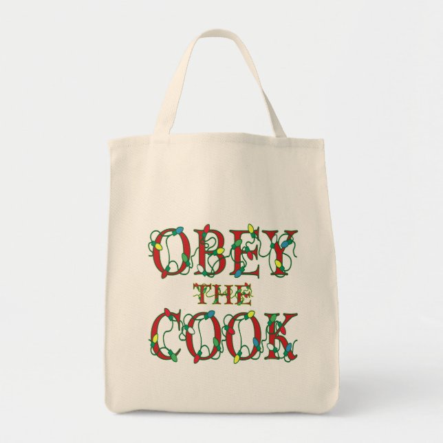Obey the Cook Saying Holiday Lights Tote Bag (Front)