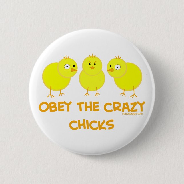 Obey The Crazy Chicks 6 Cm Round Badge (Front)