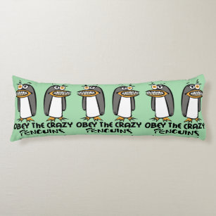 Obey the crazy Penguins Graphic Design Body Cushion