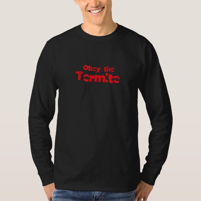 Obey The Termite T-Shirt (Front)