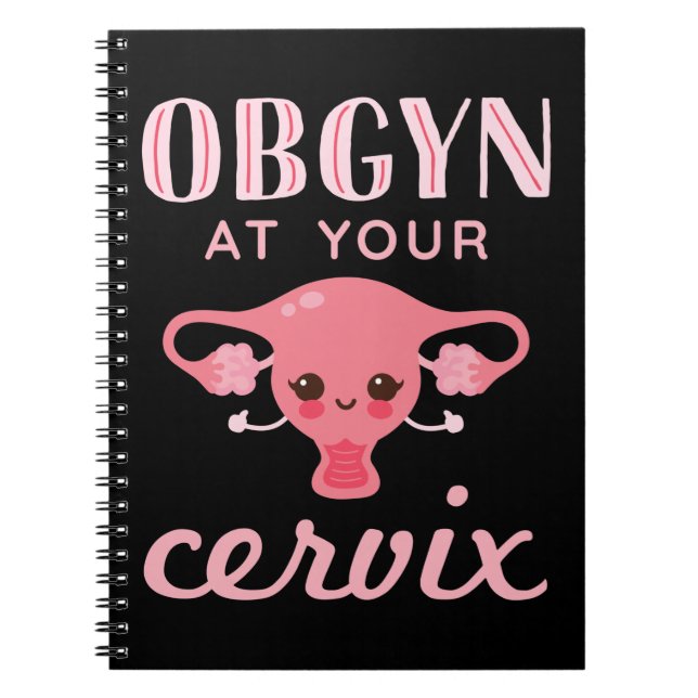 OBGYN at Your Cervix Notebook (Front)