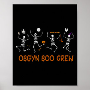 Obgyn Boo Crew Nurse Skeleton Dancing Halloween Sp Poster