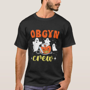 OBGYN Crew Ghost Obstetrics Halloween Pumpkins Nur T-Shirt