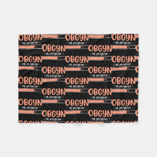 OBGYN In Progress OB Nurse Uterus OB Gyn  Fleece Blanket