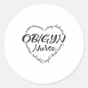 OBGYN nurse, OB-GYN, ob gyn obstetrician Classic Round Sticker