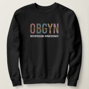 OBGYN Obstetrician Gynaecologist Leopard Print Sweatshirt