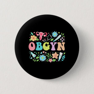 Obgyn Obstetrics Doctor Nurse Cute 6 Cm Round Badge