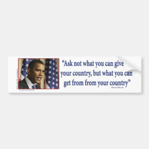 Obmana Ask what you can get from your country Bumper Sticker