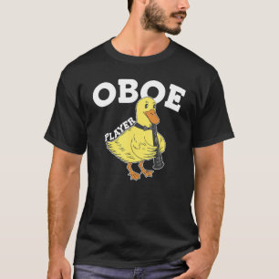 Oboe Duck Oboe Player T-Shirt