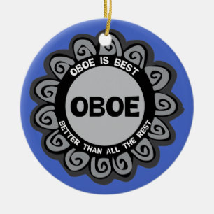 Oboe Is Best Ceramic Ornament