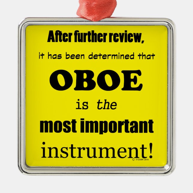 Oboe Most Important Instrument Metal Ornament (Front)