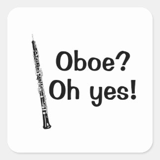 Oboe Oh Yes Music Instrument Square Sticker
