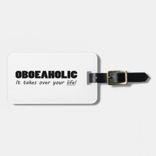 Oboeaholic Life Luggage Tag