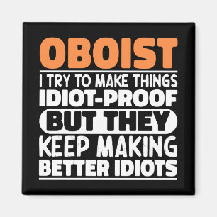 Oboist I Try To Make Things Funny Sayings Musician Magnet
