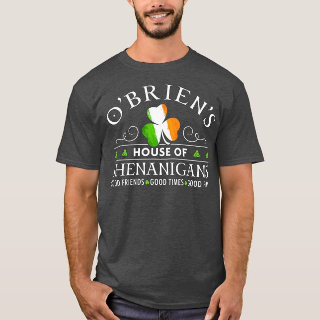 OBrien  House of Shenanigans St Patricks Day T-Shirt (Front)