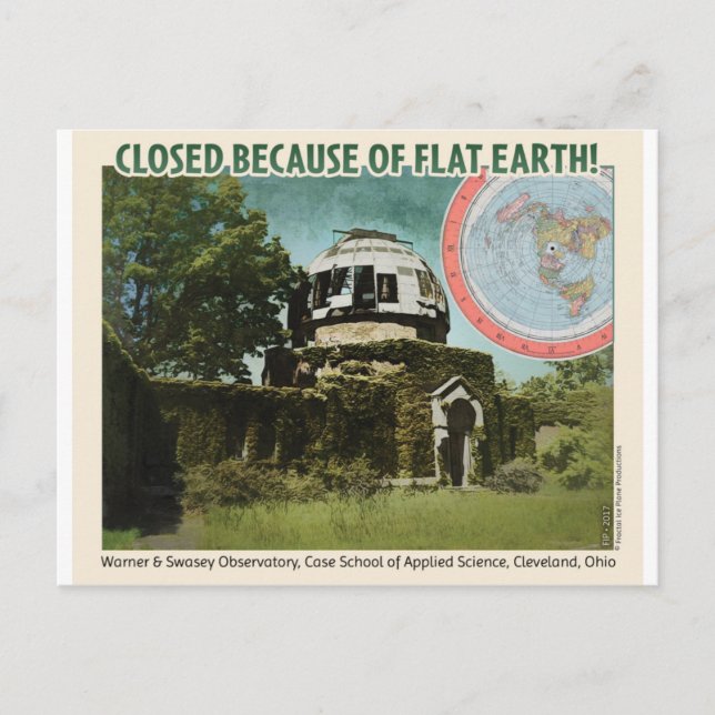 Observatory Closed, Because of Flat Earth! Postcard (Front)