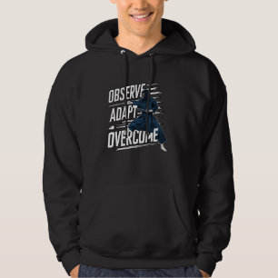 Observe adapt overcome Kendo Japanese Martial Art Hoodie