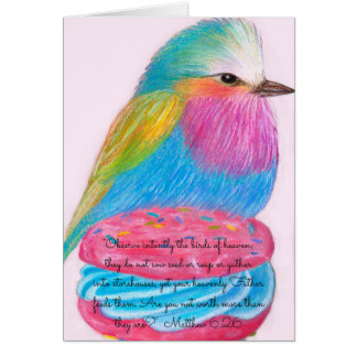 Observe Birds of Heaven~Scripture