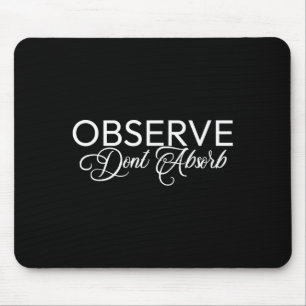 Observe Dont Absorb Stoic Life Peace Lessons Minim Mouse Pad