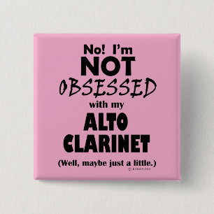 Obsessed Alto Clarinet 15 Cm Square Badge
