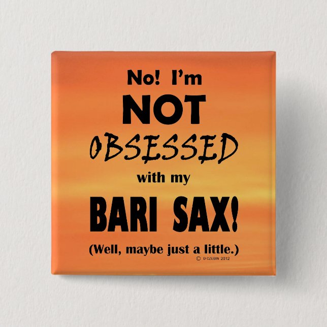 Obsessed Bari Sax 15 Cm Square Badge (Front)