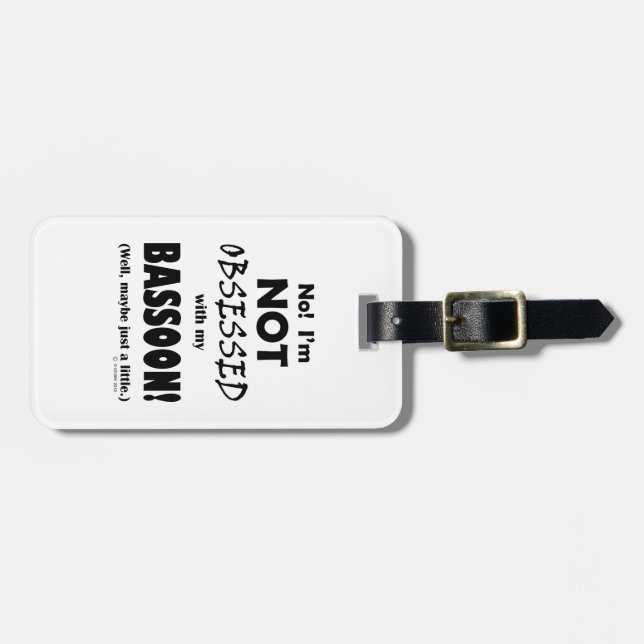 Obsessed Bassoon Luggage Tag (Front Horizontal)