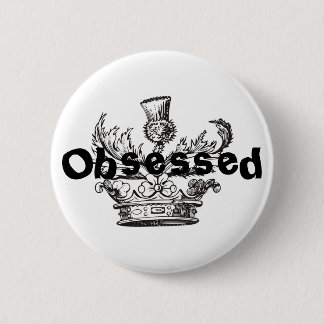 "Obsessed" Button