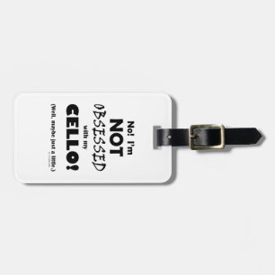 Obsessed Cello Luggage Tag