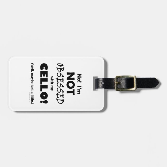 Obsessed Cello Luggage Tag (Front Horizontal)