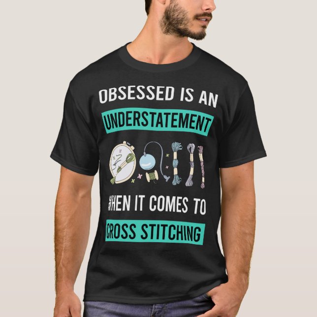 Obsessed Cross Stitching T-Shirt (Front)