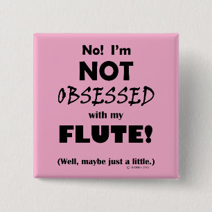 Obsessed Flute 15 Cm Square Badge