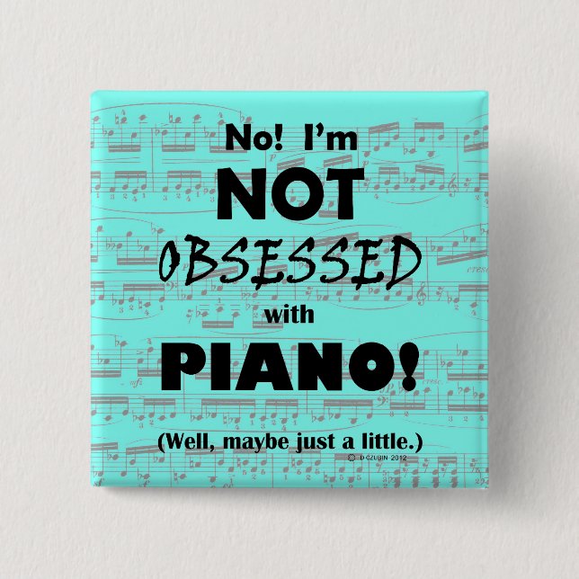 Obsessed Piano 15 Cm Square Badge (Front)