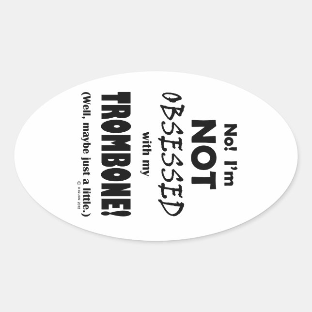 Obsessed Trombone Oval Sticker (Front)