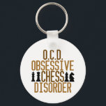 Obsessed with Chess Key Ring<br><div class="desc">A funny chess gift for a chess playing addict. A little chess humour. I have OCD,  Obsessive Chess Disorder.</div>