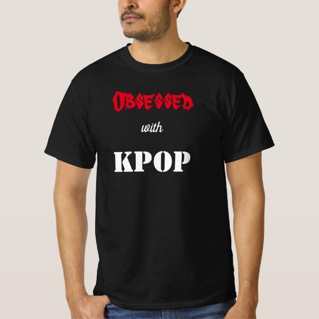 Obsessed with KPOP T-Shirt (Front)