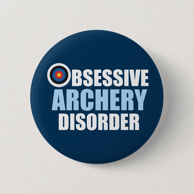 Obsessive Archery Disorder Funny Archer 6 Cm Round Badge (Front)