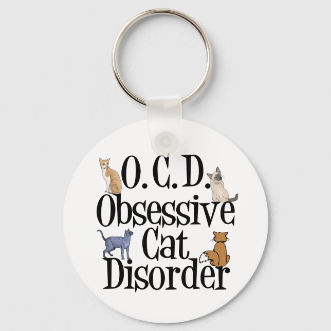 Obsessive Cat Disorder Key Ring (Front)