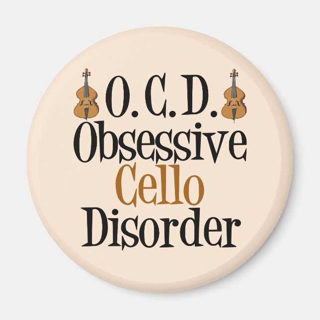 Obsessive Cello Disorder Cellist Magnet (Front)