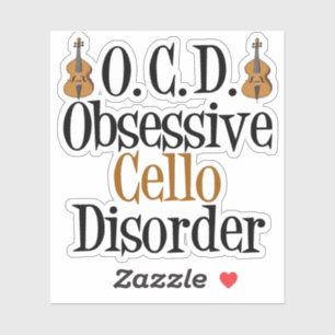 Obsessive Cello Disorder Funny Cellist