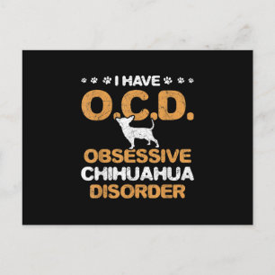 Obsessive Chihuahua Disorder Chihuahua Postcard