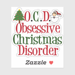 Obsessive Christmas Disorder
